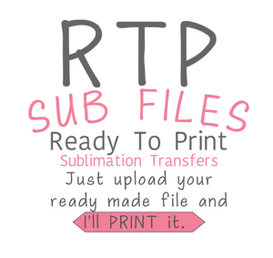 Ready To Print Sublimation Transfer Upload
